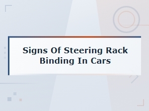 How to Diagnose Steering Rack Binding in Cars